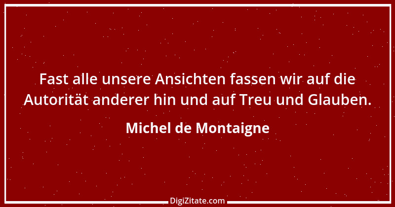 Zitat von Michel de Montaigne 202