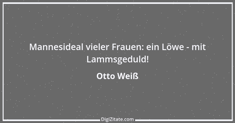 Zitat von Otto Weiß 383