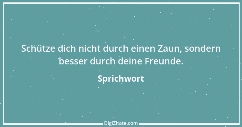 Zitat von Sprichwort 2506