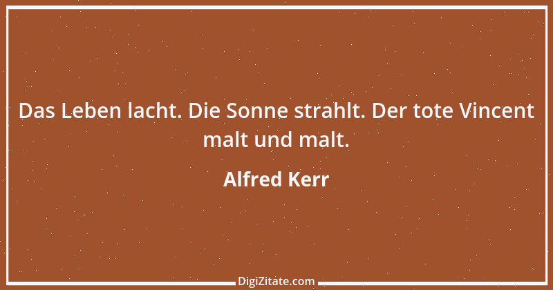 Zitat von Alfred Kerr 2