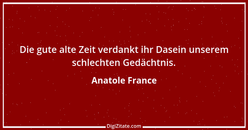 Zitat von Anatole France 30