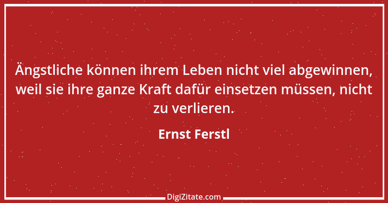 Zitat von Ernst Ferstl 956