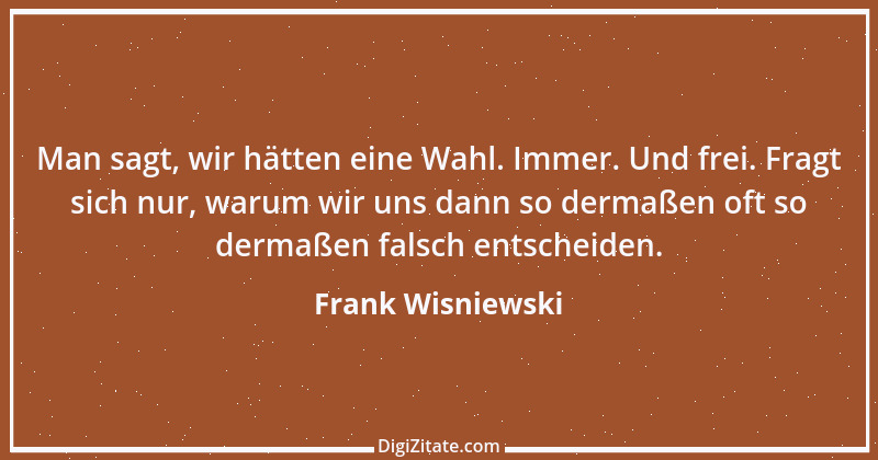 Zitat von Frank Wisniewski 102