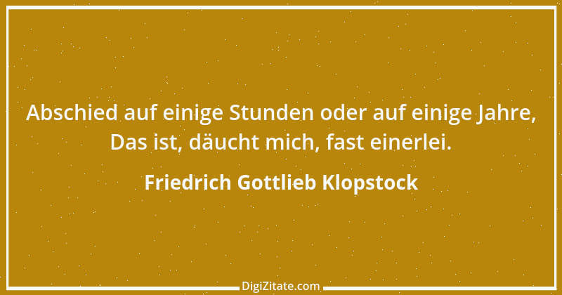 Zitat von Friedrich Gottlieb Klopstock 47