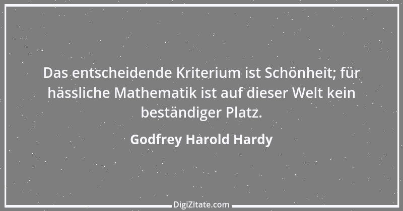 Zitat von Godfrey Harold Hardy 10