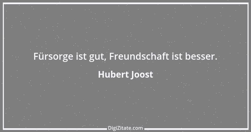 Zitat von Hubert Joost 69