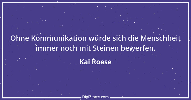 Zitat von Kai Roese 1