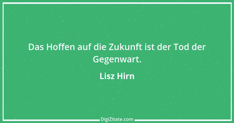 Zitat von Lisz Hirn 55