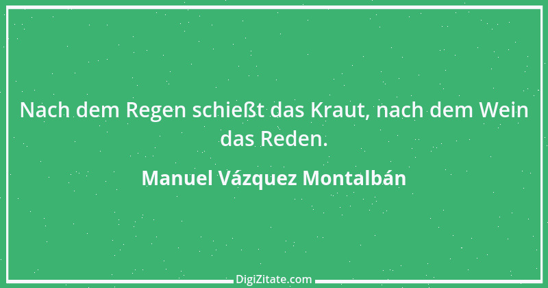 Zitat von Manuel Vázquez Montalbán 3