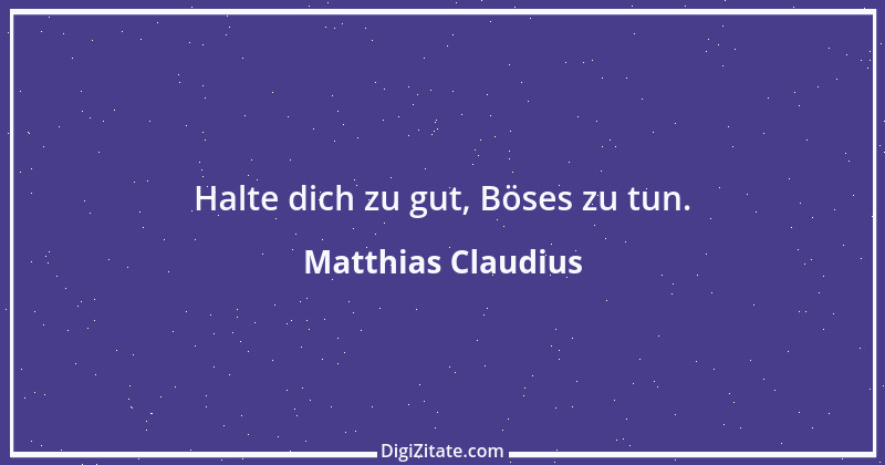 Zitat von Matthias Claudius 213