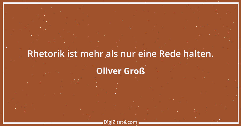 Zitat von Oliver Groß 7