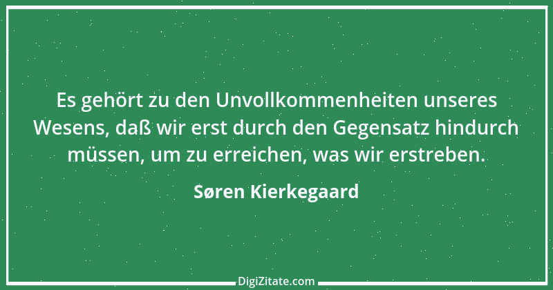 Zitat von Søren Kierkegaard 258