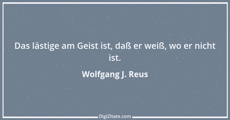 Zitat von Wolfgang J. Reus 1355