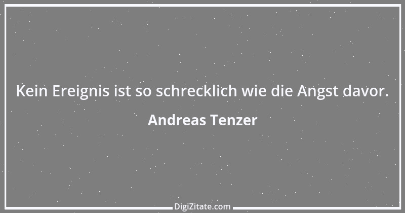 Zitat von Andreas Tenzer 148