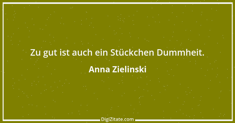 Zitat von Anna Zielinski 1