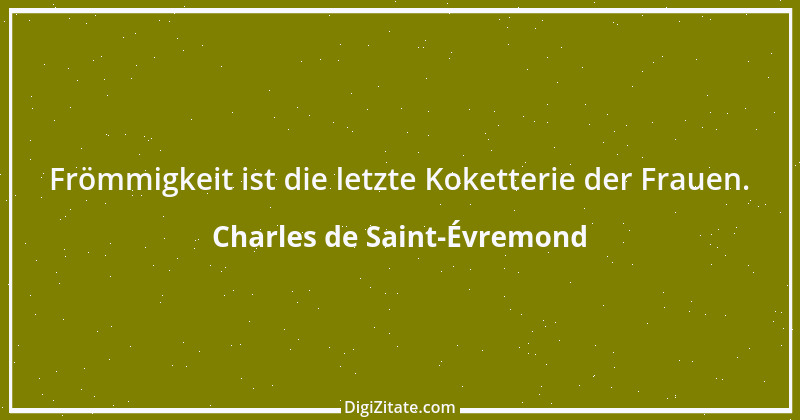 Zitat von Charles de Saint-Évremond 1