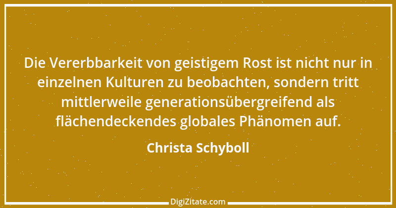 Zitat von Christa Schyboll 55