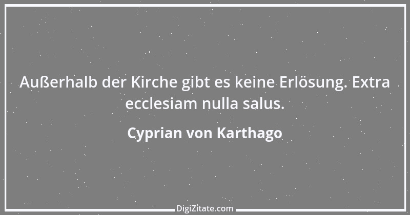 Zitat von Cyprian von Karthago 4