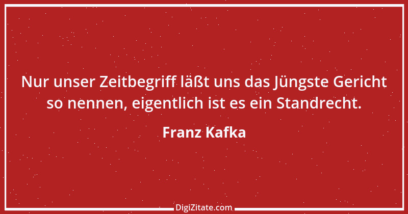 Zitat von Franz Kafka 160