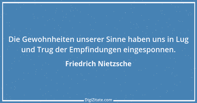 Zitat von Friedrich Nietzsche 1742