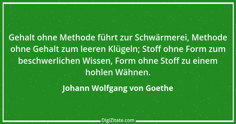 Zitat von Johann Wolfgang von Goethe 1805