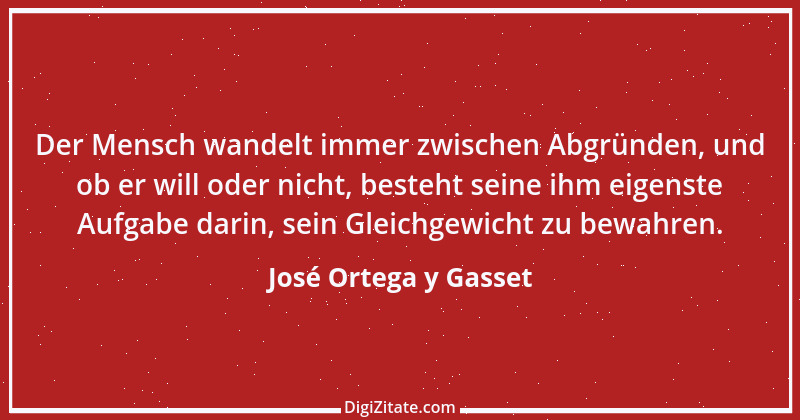 Zitat von José Ortega y Gasset 15