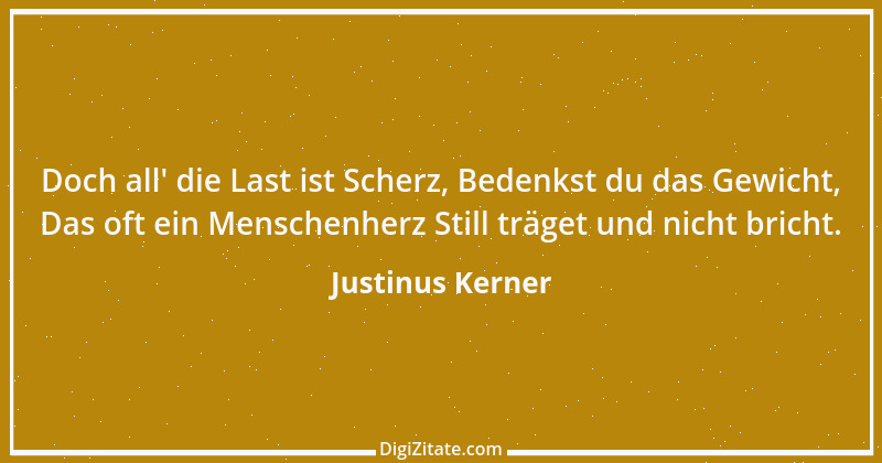 Zitat von Justinus Kerner 14