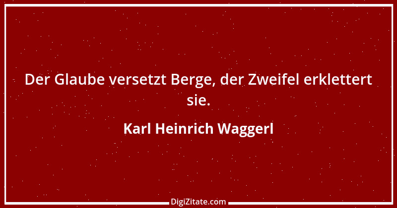 Zitat von Karl Heinrich Waggerl 23