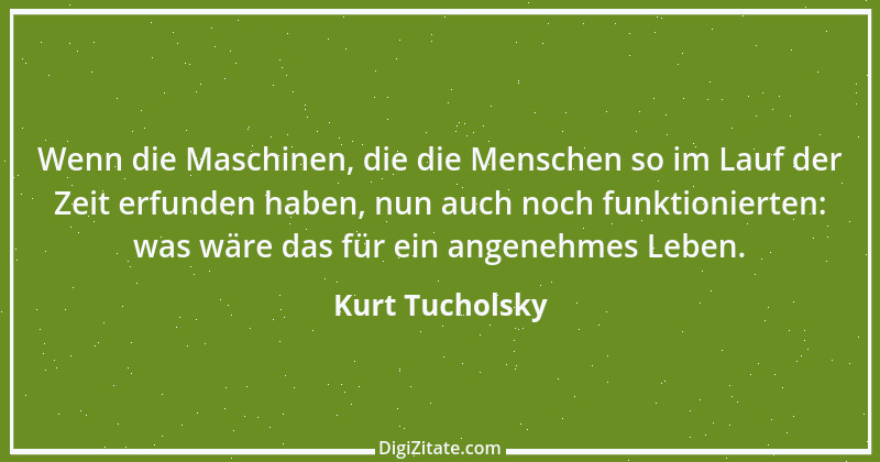 Zitat von Kurt Tucholsky 346