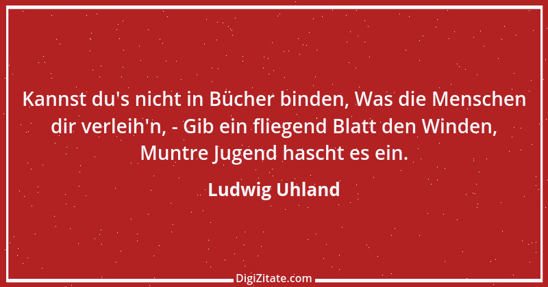 Zitat von Ludwig Uhland 8