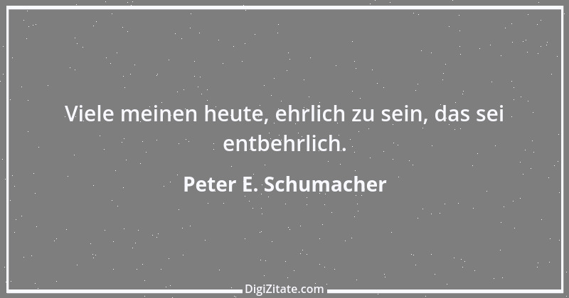 Zitat von Peter E. Schumacher 610