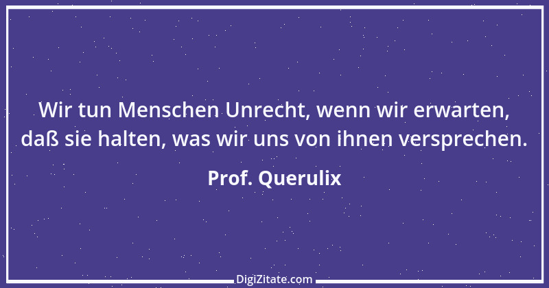 Zitat von Prof. Querulix 97