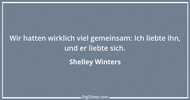 Zitat von Shelley Winters 5