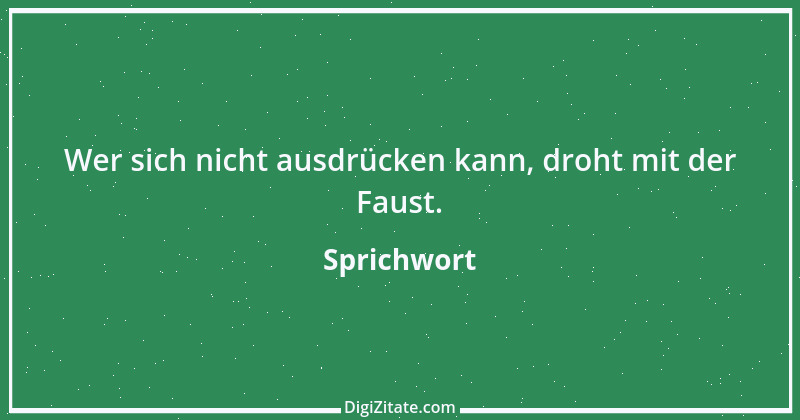 Zitat von Sprichwort 3797