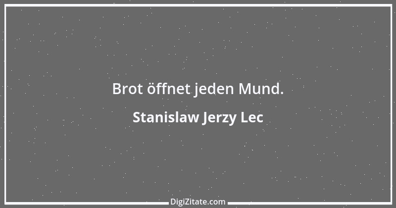 Zitat von Stanislaw Jerzy Lec 138