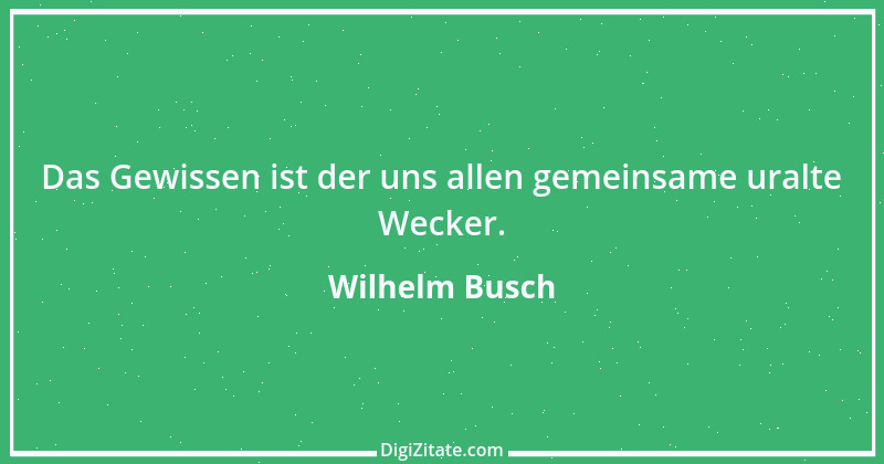 Zitat von Wilhelm Busch 357