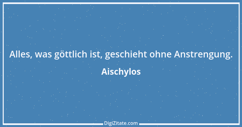 Zitat von Aischylos 55