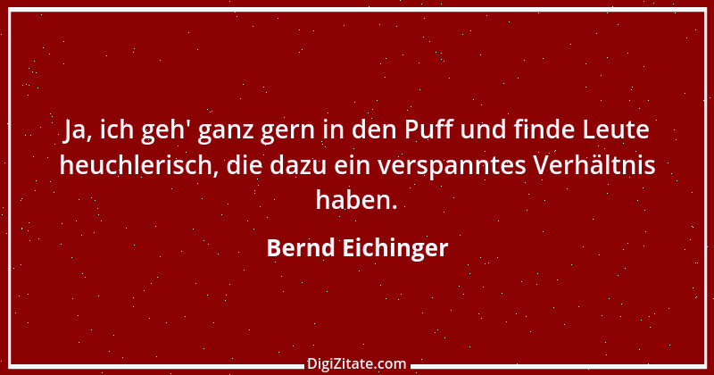 Zitat von Bernd Eichinger 1