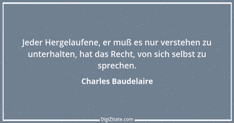 Zitat von Charles Baudelaire 101