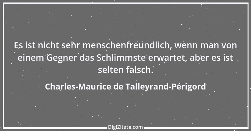 Zitat von Charles-Maurice de Talleyrand-Périgord 63