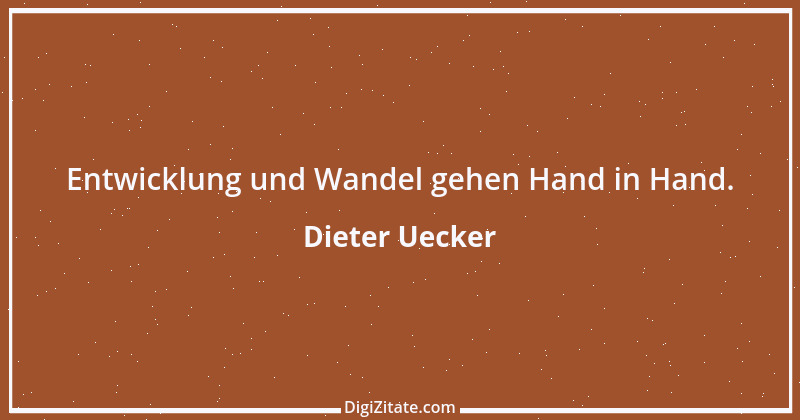 Zitat von Dieter Uecker 14