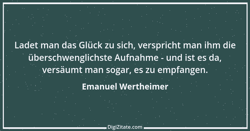 Zitat von Emanuel Wertheimer 591