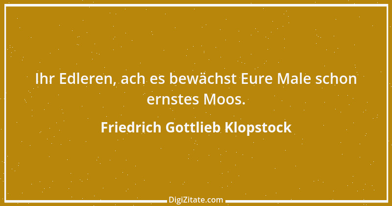 Zitat von Friedrich Gottlieb Klopstock 48