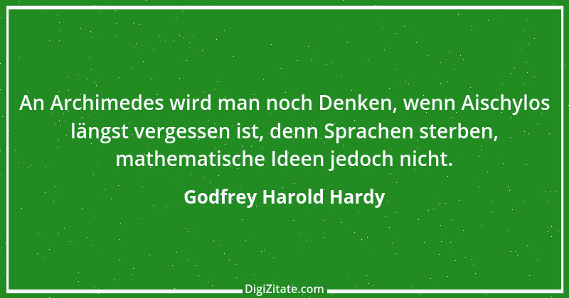 Zitat von Godfrey Harold Hardy 11