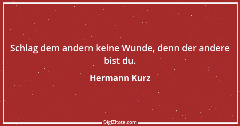 Zitat von Hermann Kurz 2