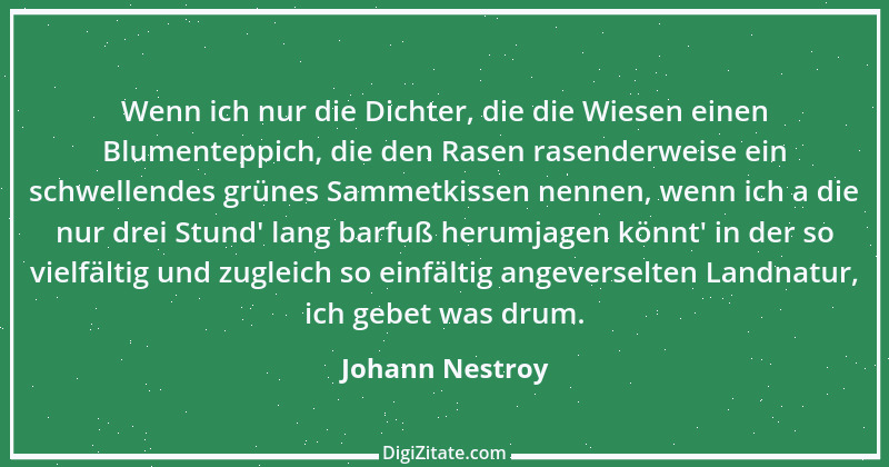 Zitat von Johann Nestroy 164