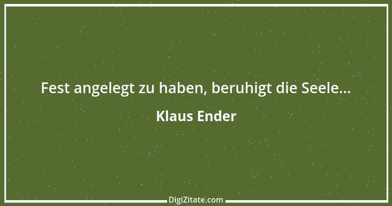 Zitat von Klaus Ender 189