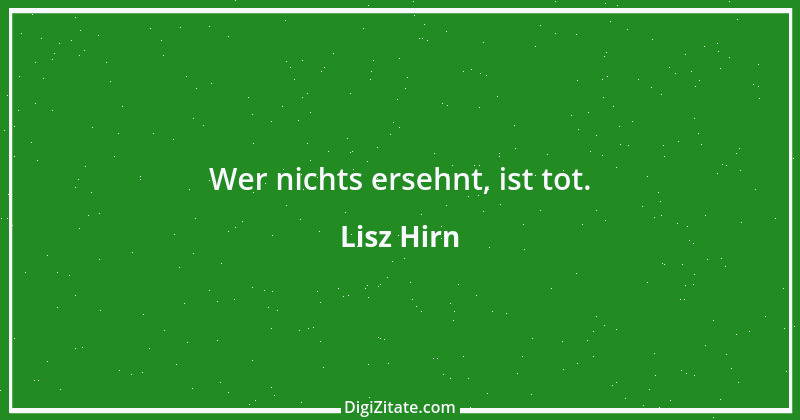 Zitat von Lisz Hirn 56