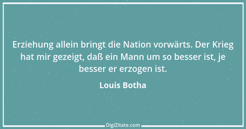 Zitat von Louis Botha 1