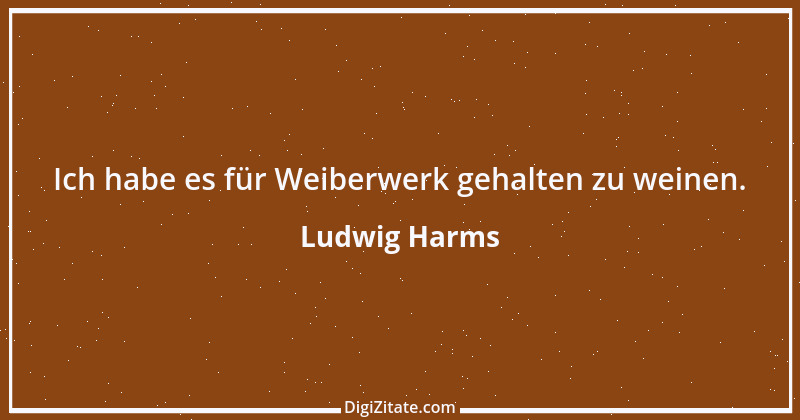 Zitat von Ludwig Harms 4